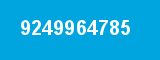 9249964785