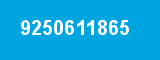 9250611865 9250611865