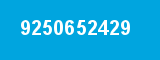 9250652429 9250652429