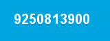 9250813900