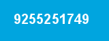 9255251749