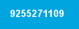 9255271109 9255271109