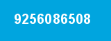 9256086508