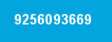 9256093669 9256093669