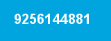 9256144881 9256144881