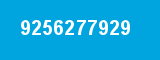 9256277929 9256277929