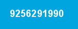 9256291990 9256291990