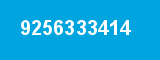 9256333414 9256333414