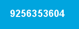 9256353604 9256353604
