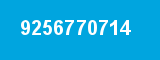 9256770714 9256770714
