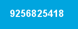 9256825418 9256825418