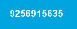 9256915635 9256915635