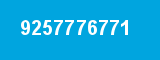 9257776771 9257776771