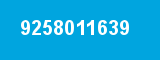 9258011639