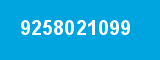 9258021099