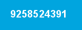 9258524391 9258524391