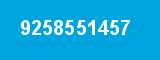 9258551457 9258551457