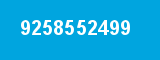 9258552499