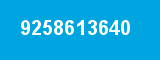 9258613640 9258613640
