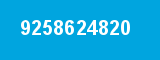 9258624820 9258624820