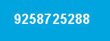 9258725288