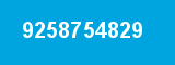 9258754829