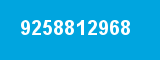 9258812968 9258812968