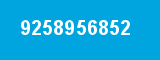 9258956852