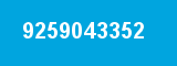 9259043352 9259043352