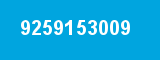9259153009 9259153009