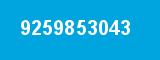 9259853043 9259853043