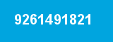 9261491821 9261491821