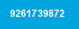 9261739872 9261739872