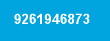 9261946873 9261946873
