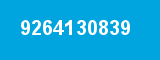 9264130839 9264130839