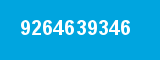9264639346 9264639346