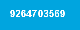 9264703569 9264703569