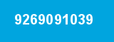 9269091039 9269091039