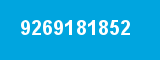 9269181852 9269181852