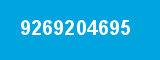 9269204695 9269204695