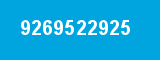 9269522925 9269522925