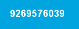 9269576039 9269576039