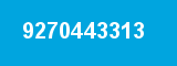 9270443313 9270443313