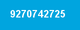 9270742725 9270742725