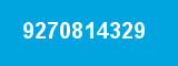 9270814329 9270814329