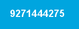 9271444275 9271444275