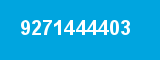 9271444403 9271444403
