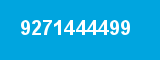 9271444499