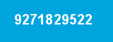 9271829522 9271829522
