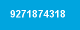 9271874318 9271874318